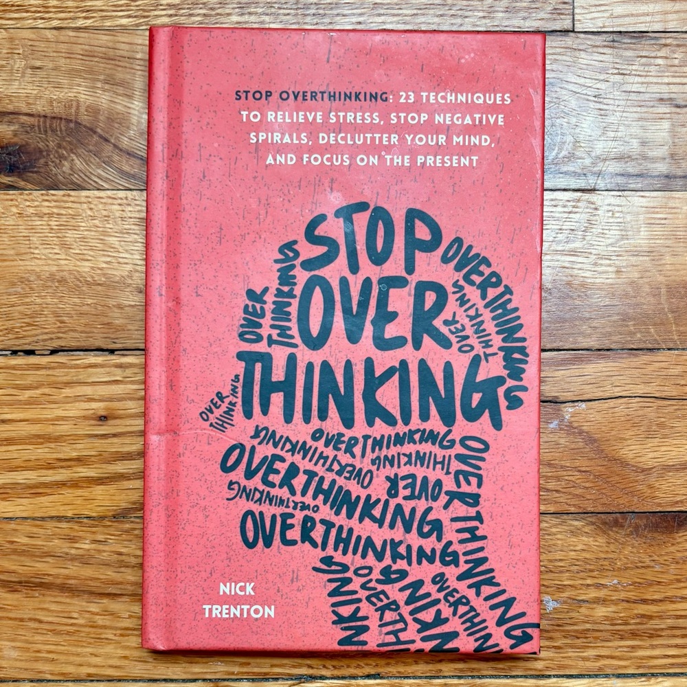 Stop Overthinking by Nick Trenton